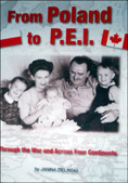 From Poland to P.E.I. - Through the War and Across Four Continents