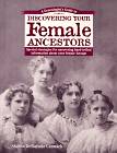Discovering Your Female Ancestors